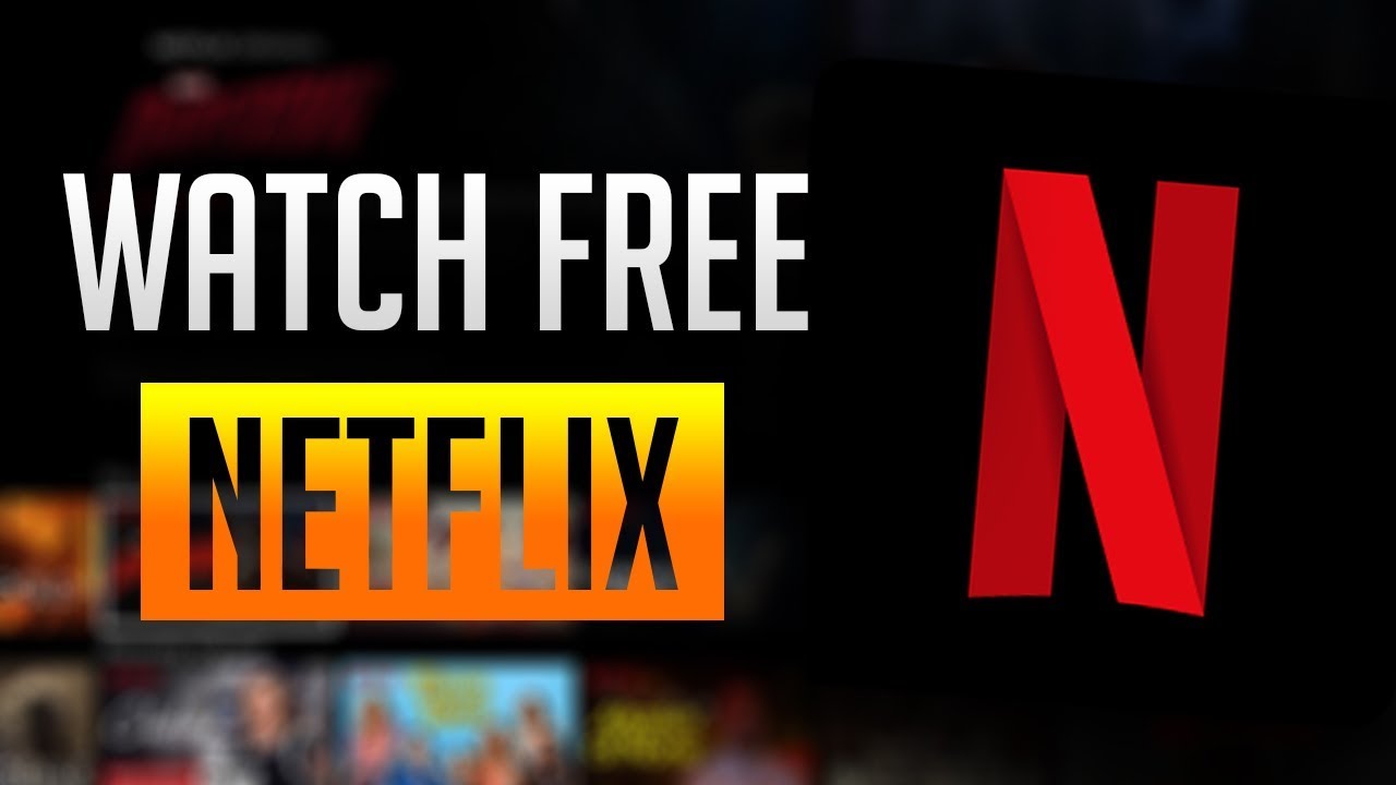 Free Netflix Movies